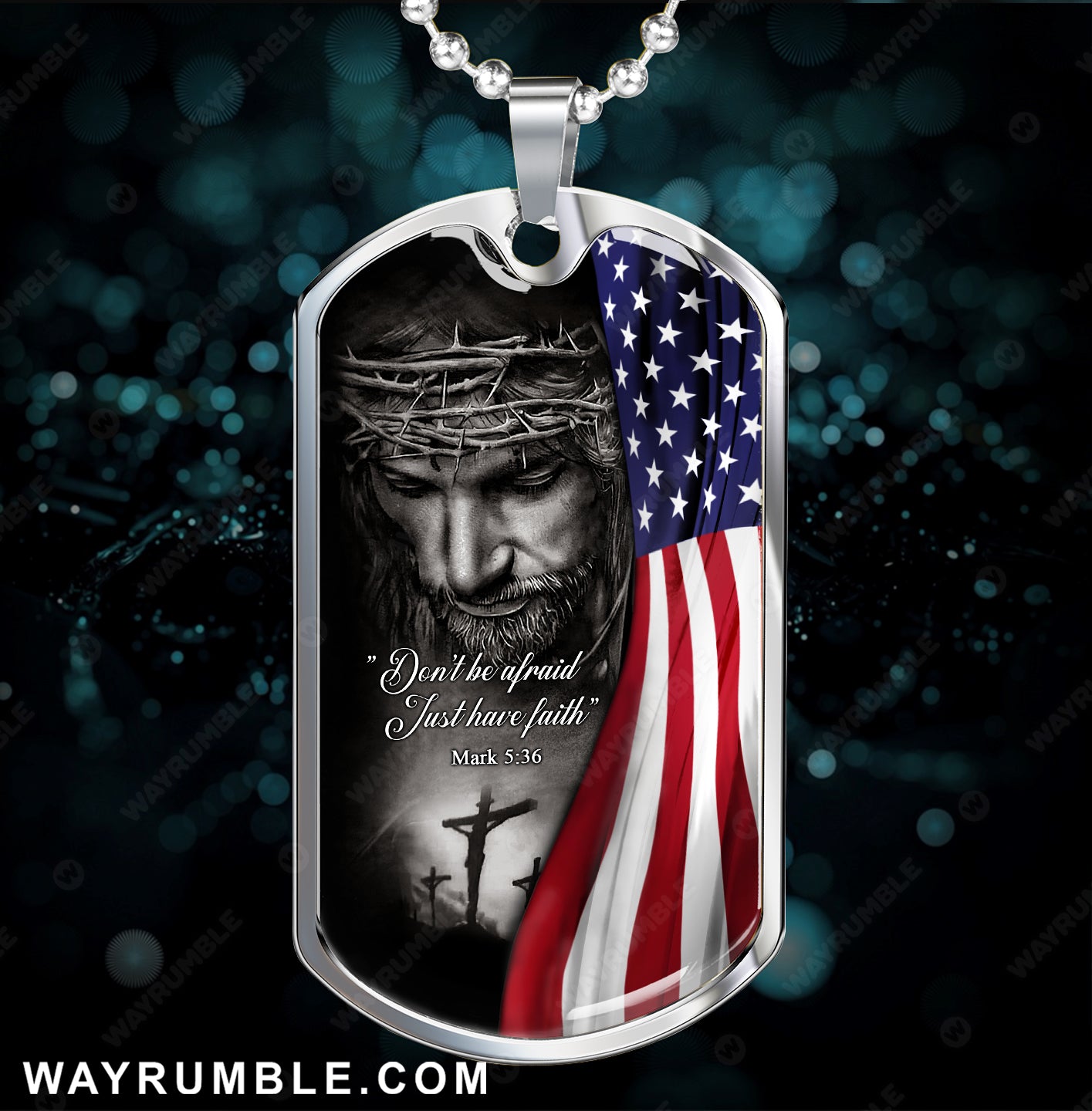 Jesus painting, The US Flag, Don't be afraid, Just have faith - Jesus Dog Tag