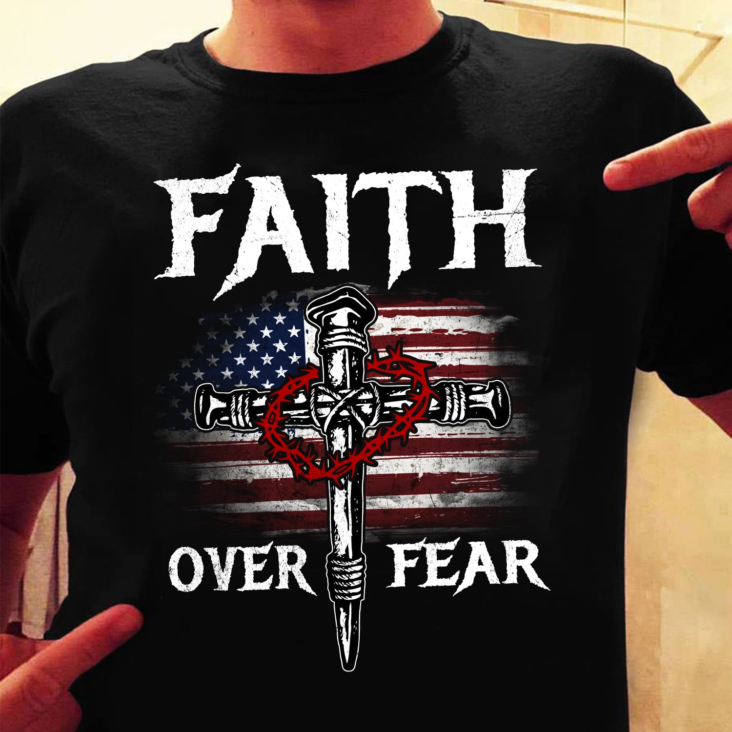 American flag, cross, amazing crown - Faith over Fear Jesus Black Apparel