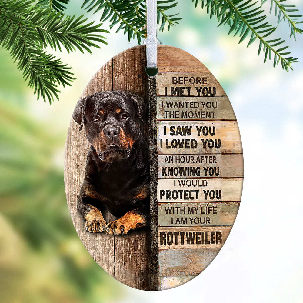 Rottweiler - I would protect you with my life - Oval Ceramic Ornament