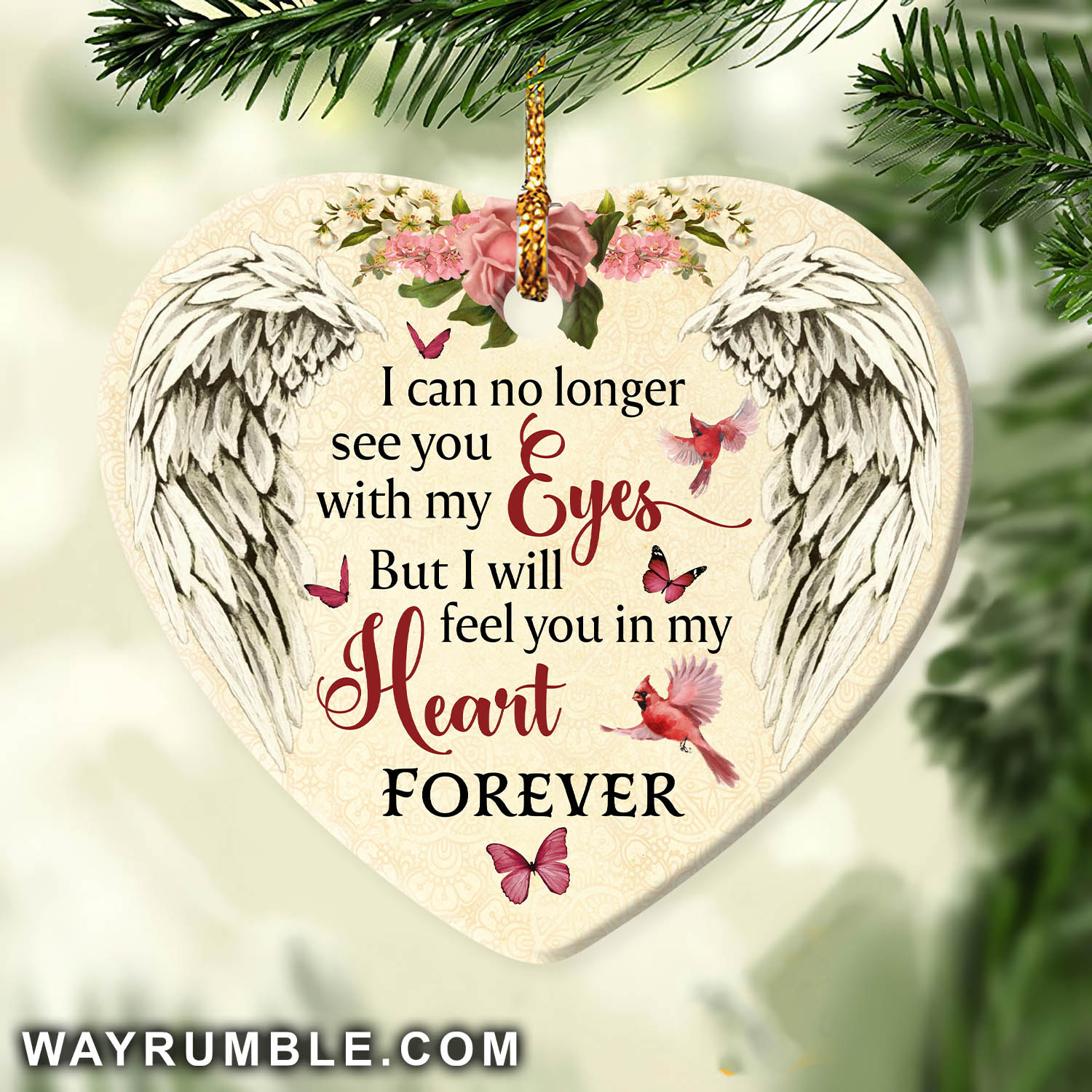 Heaven - Angel wing - I will feel you in my heart forever - Heart Ceramic Ornament