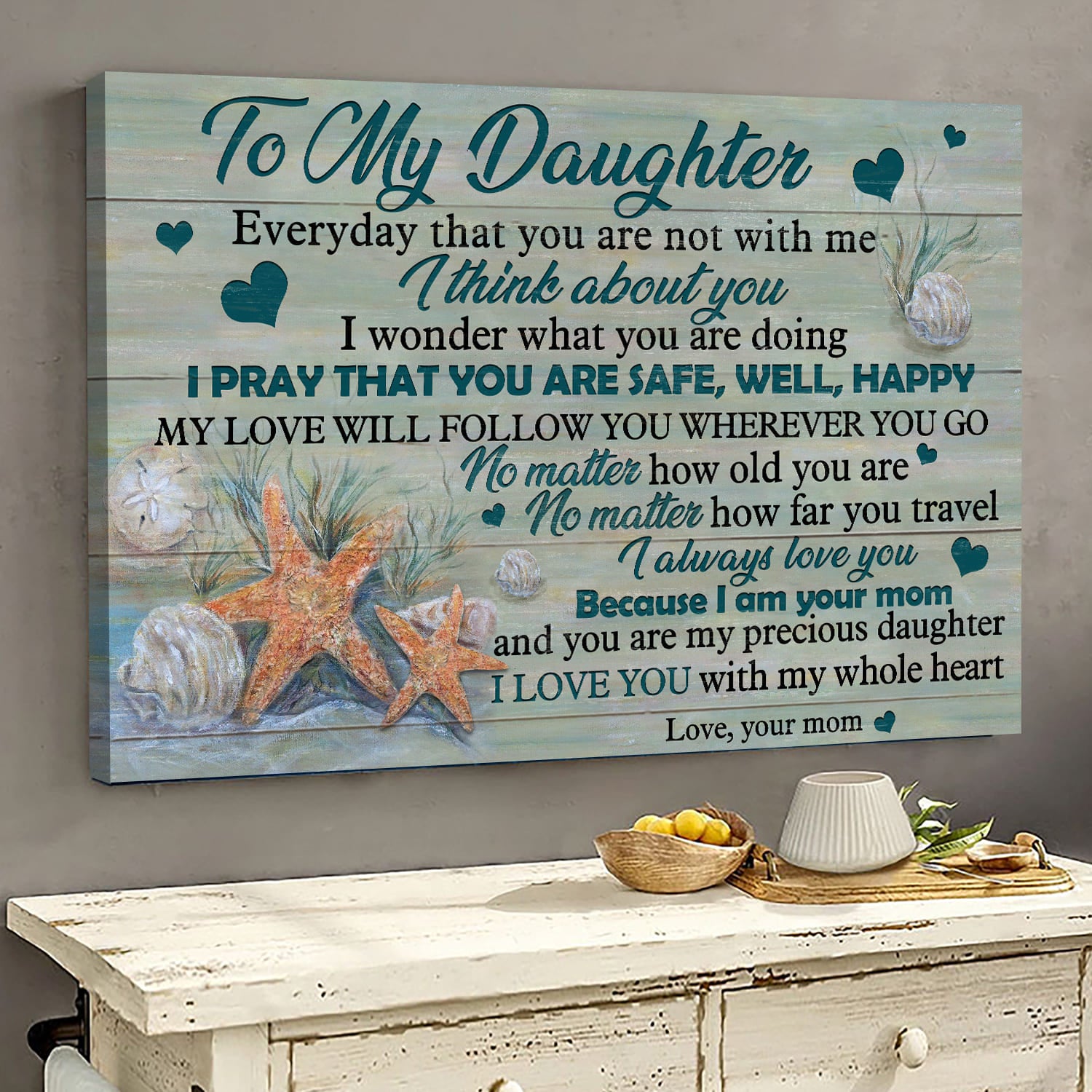 Mother to daughter, Starfish, I pray that you are safe, well, happy - Family Landscape Canvas Prints, Wall Art