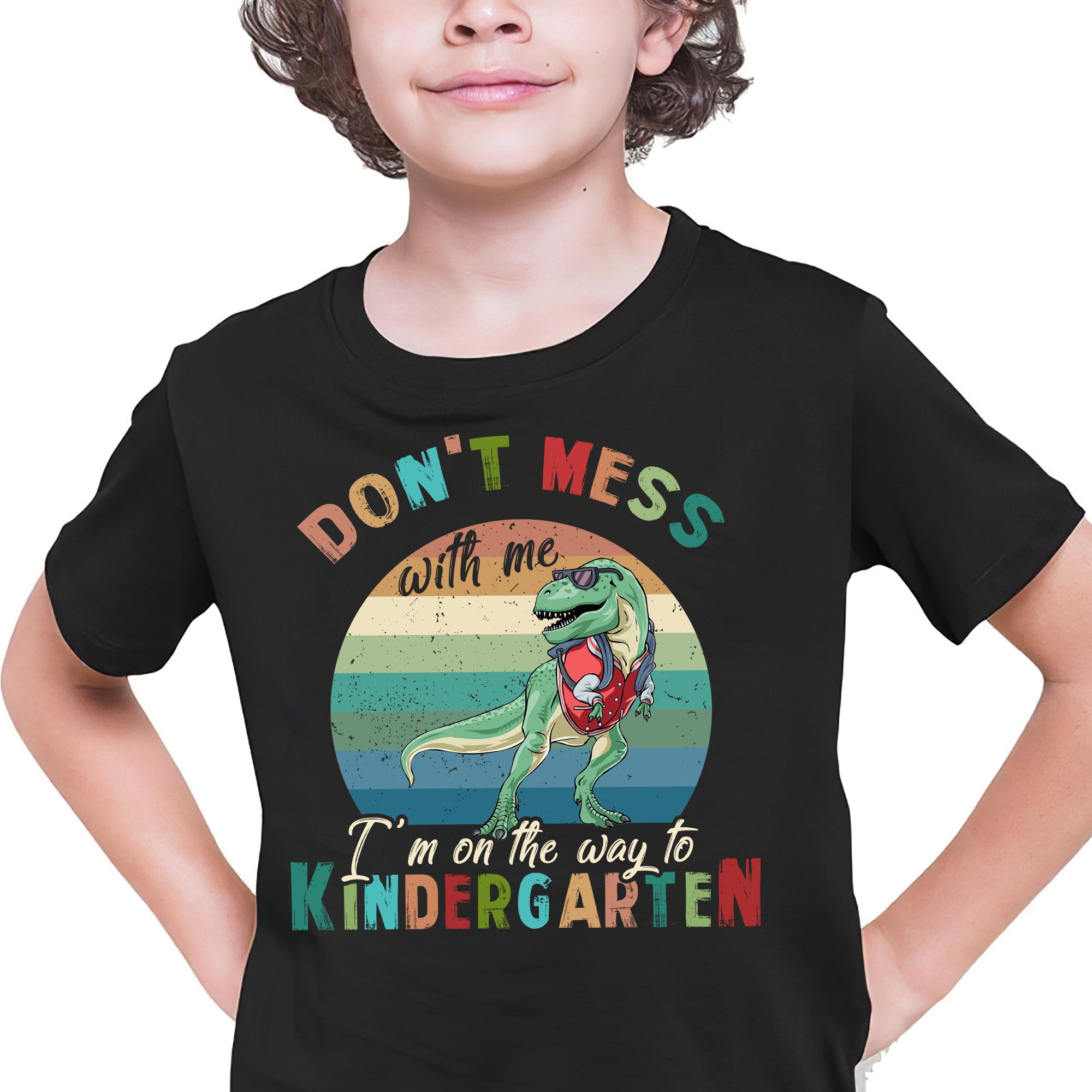 Dinosaur - Don't mess with me I'm on the way to kindergarten - Kid Apparel