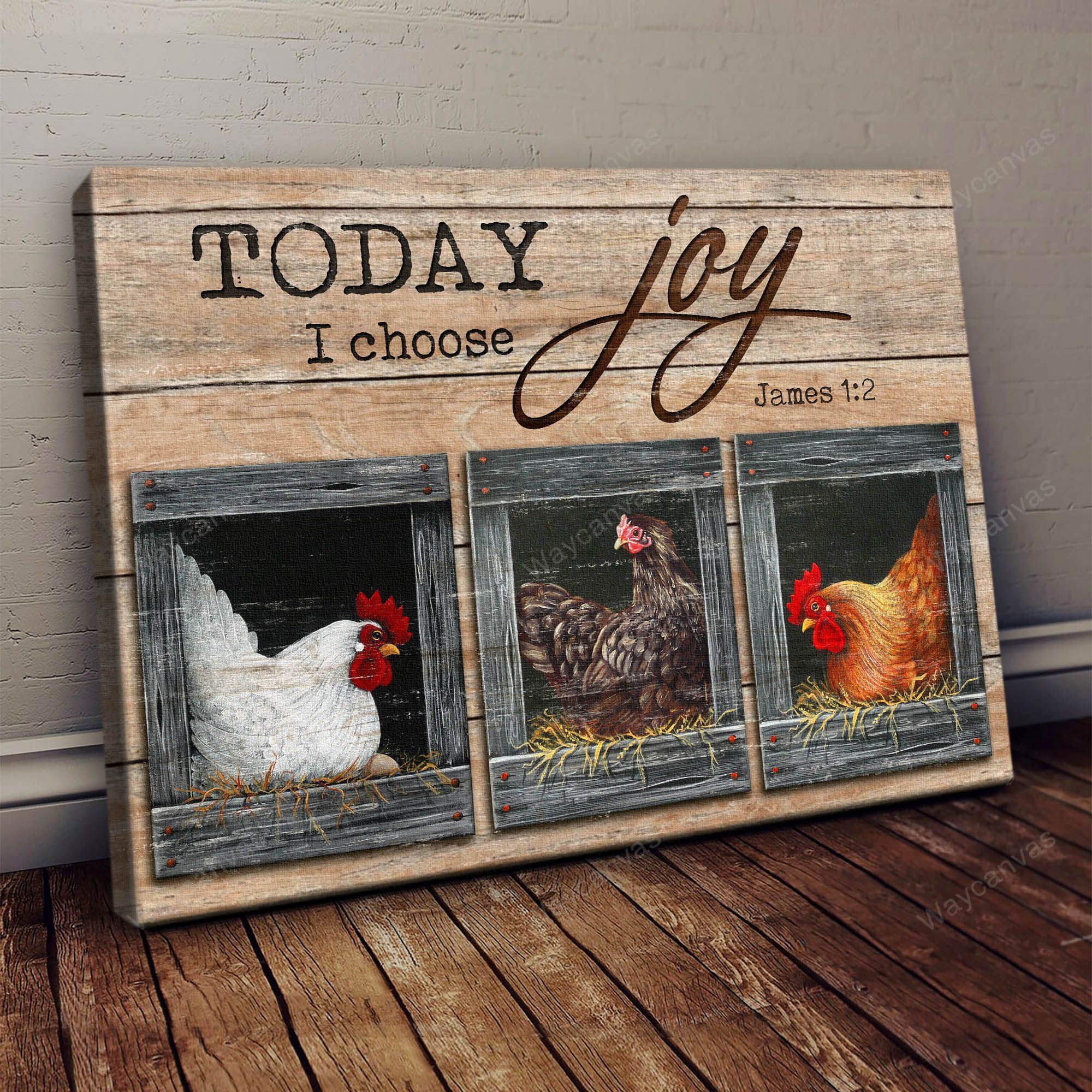 Chickens, Henhouse, Today I choose joy - Jesus Landscape  Canvas Prints, Wall Art