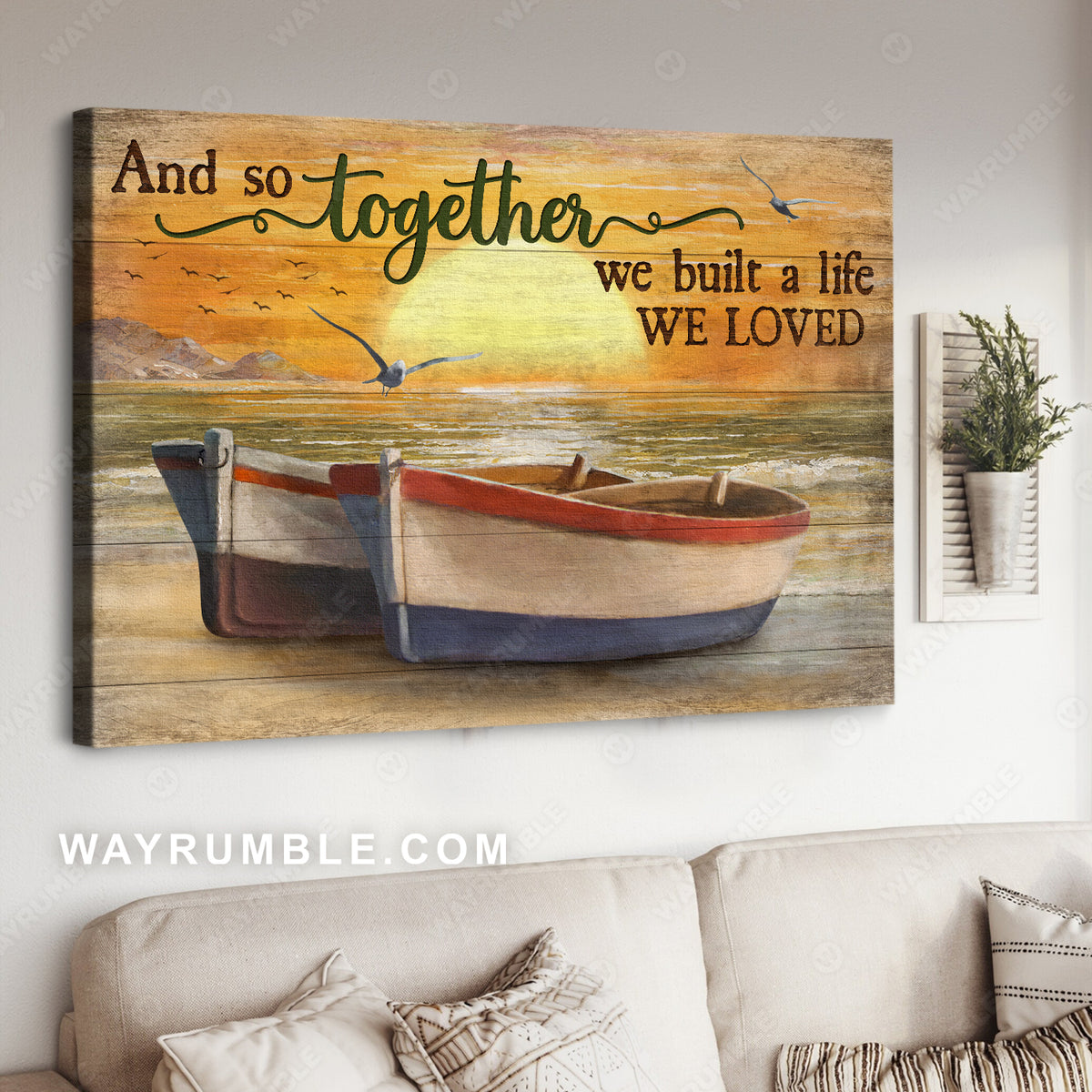 Amazing sunset, Wooden boat, Seagull, And so together we built a life we loved - Couple Landscape Canvas Prints, Wall Art
