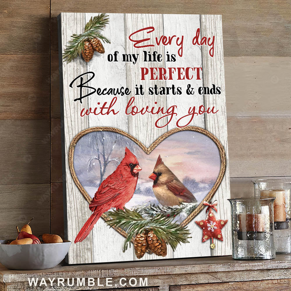 Winter forest, Cardinal painting, Christmas, Every day of my life is perfect because of you - Couple Portrait Canvas Prints, Wall Art