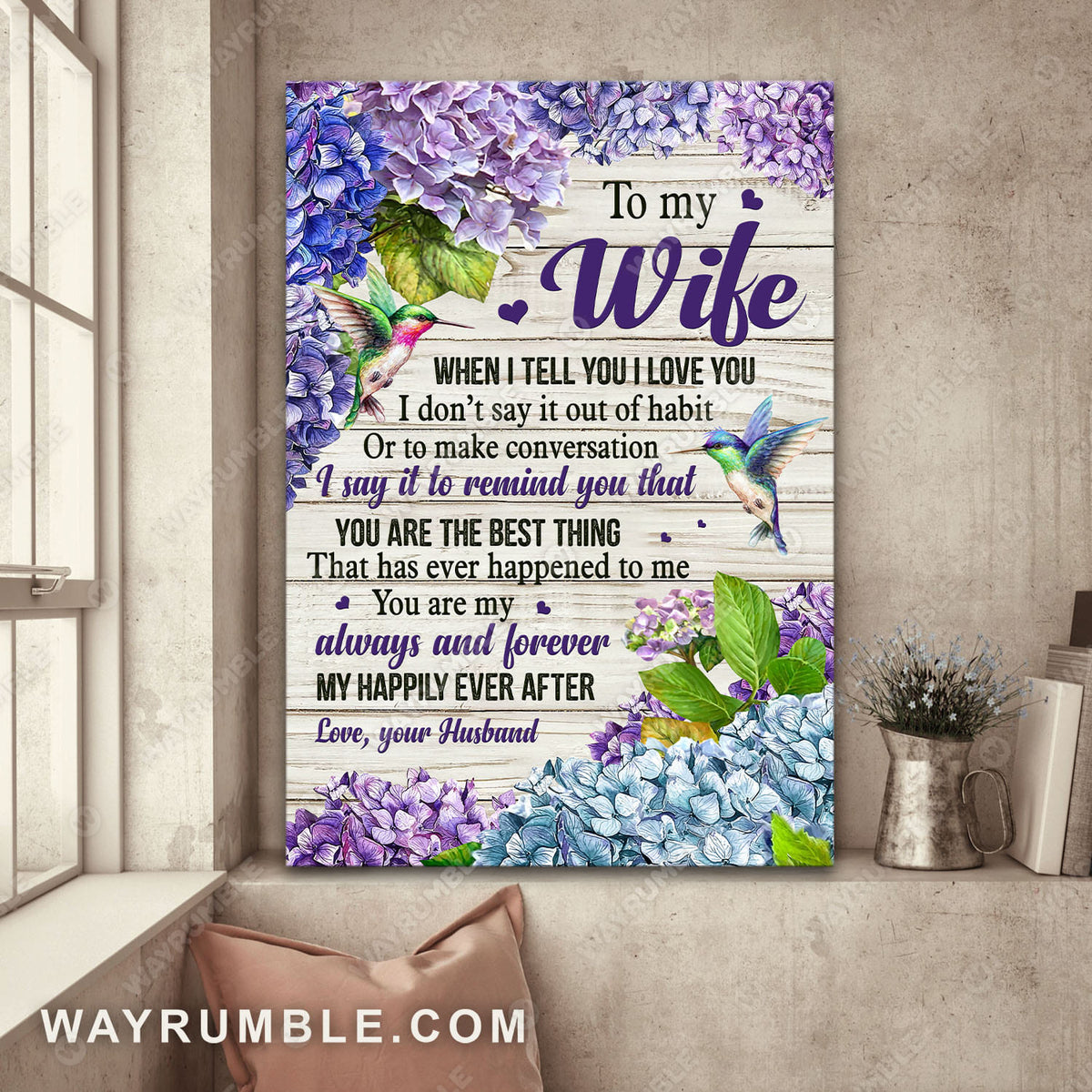 To my wife, Hummingbird, Hydrangea Painting, You are the best thing that has ever happened to me - Couple Portrait Canvas Prints, Wall Art