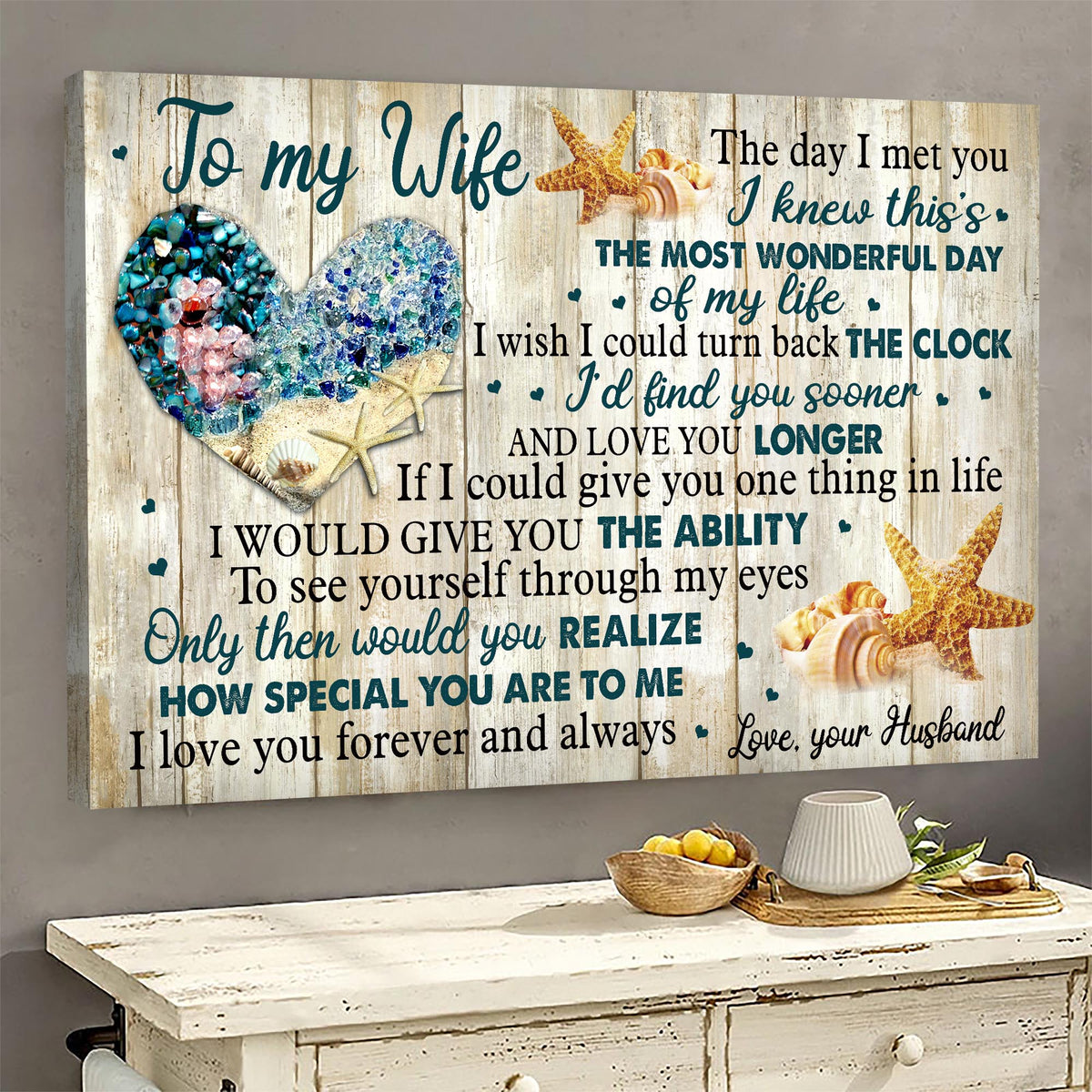 To my wife, Seashell, Starfish, The day I meet you is the most wonderful day in my life - Family Landscape Canvas Prints, Wall Art