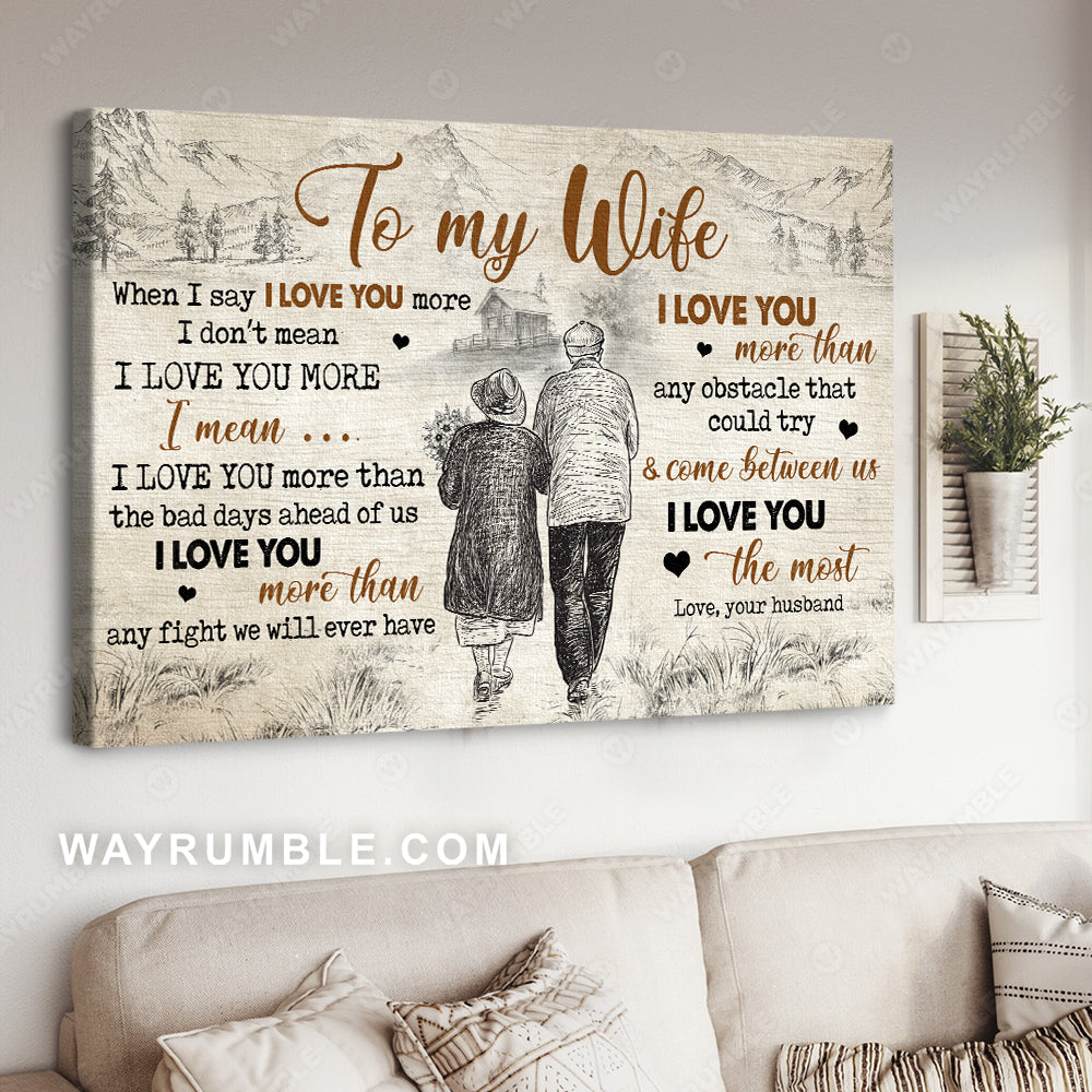 To my wife, Loving old couple, Countryside landscape, I love you the most - Couple Landscape Canvas Prints, Wall Art