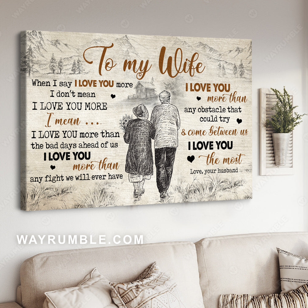 To my wife, Loving old couple, Countryside landscape, I love you the most - Couple Landscape Canvas Prints, Wall Art