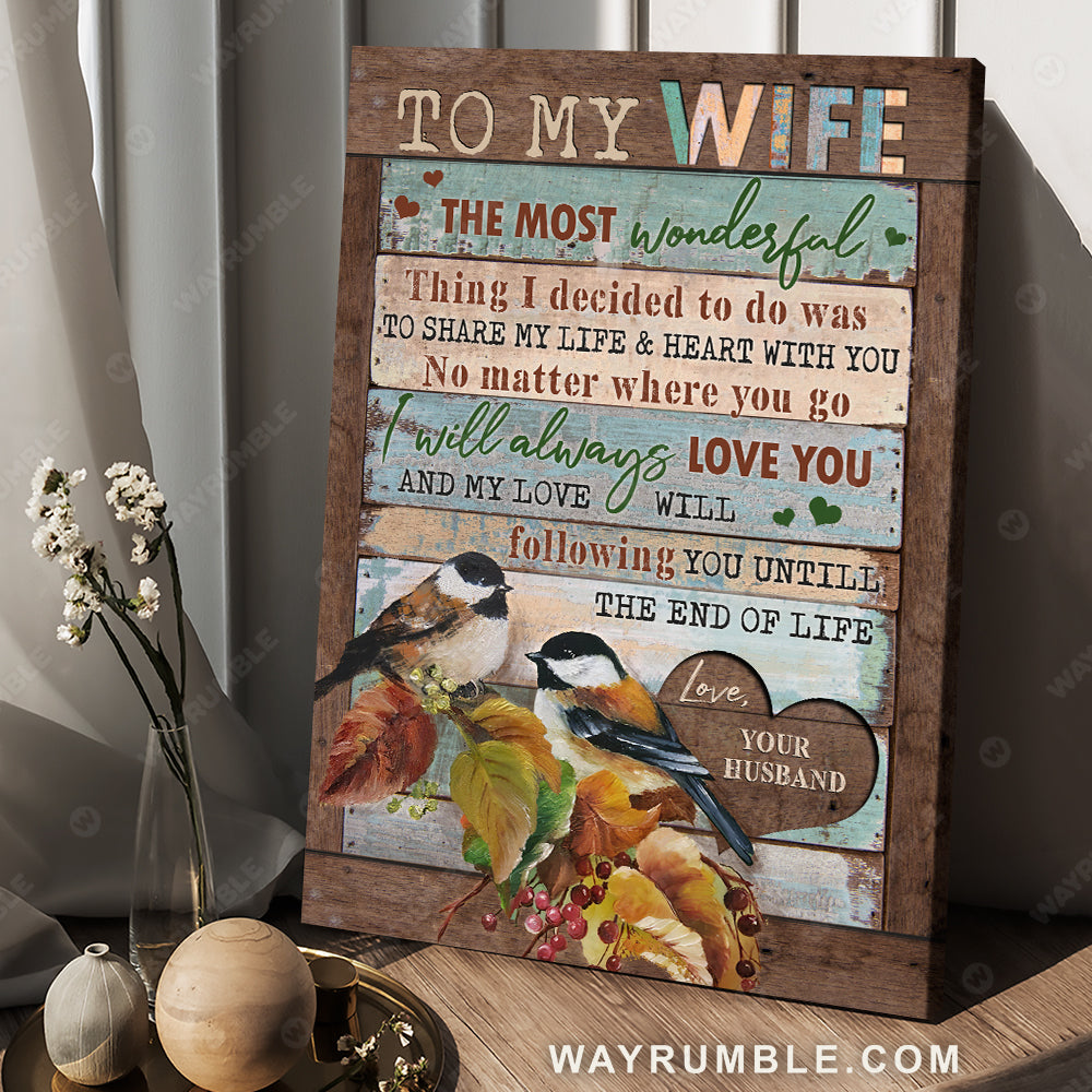 To my wife, Black-Capped Chickadee, Vintage painting, I will always love you - Couple Portrait Canvas Prints, Wall Art