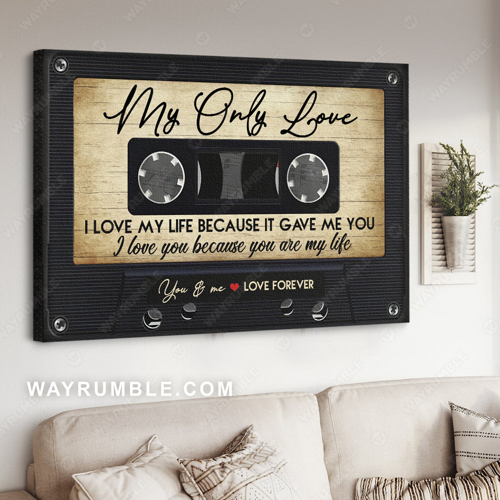 Cassette tape, Vintage, I love my life because it gave me you - Couple Landscape Canvas Prints, Wall Art