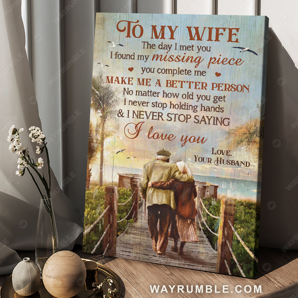 To my wife, Old loving couple, Riverside landscape, You complete me - Couple Portrait Canvas Prints, Wall Art