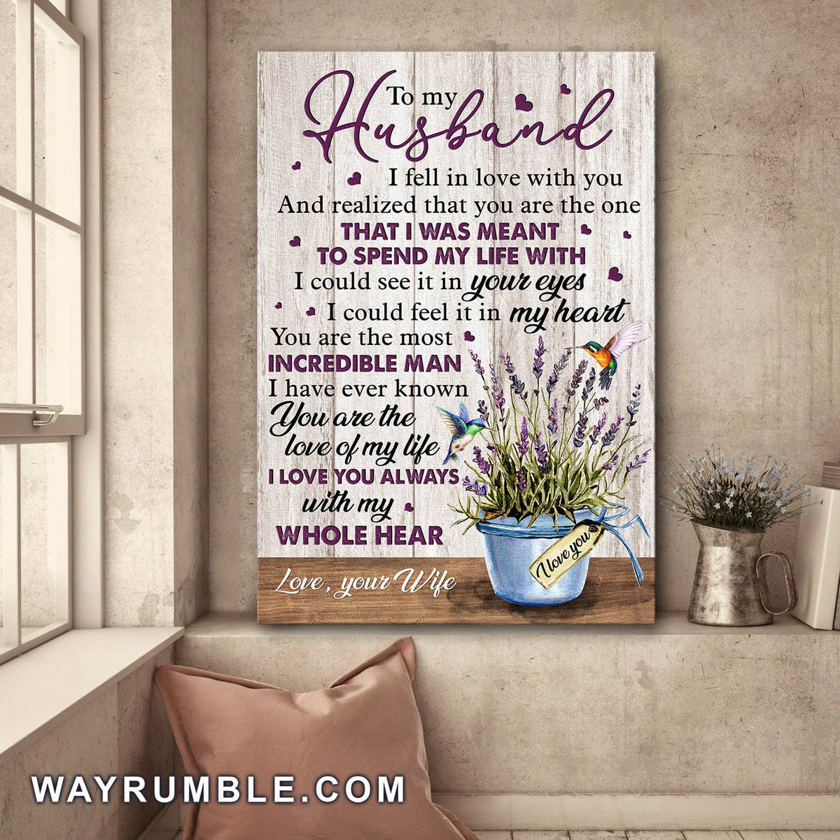 To my husband, Lavender pot, Hummingbird, You're the most incredible man I've ever known - Couple Portrait Canvas Prints, Wall Art