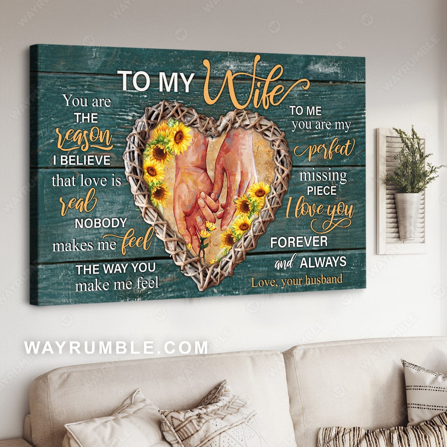 To my wife, Heart shape, Holding hands, Sunflower, You are the reason I believe that love is real - Couple Landscape Canvas Prints, Wall Art