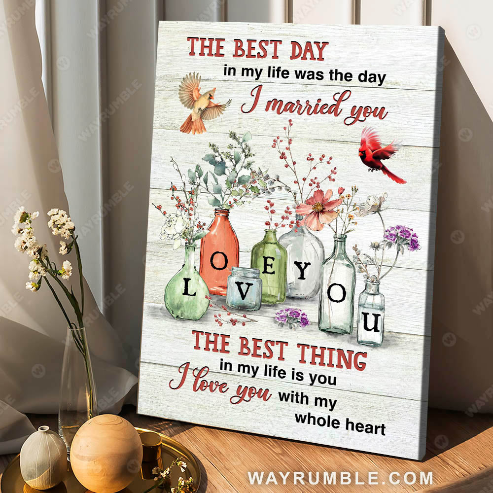 Cardinal painting, Vintage drawing, Flower jars, The best thing in my life is you - Couple Portrait Canvas Prints, Wall Art