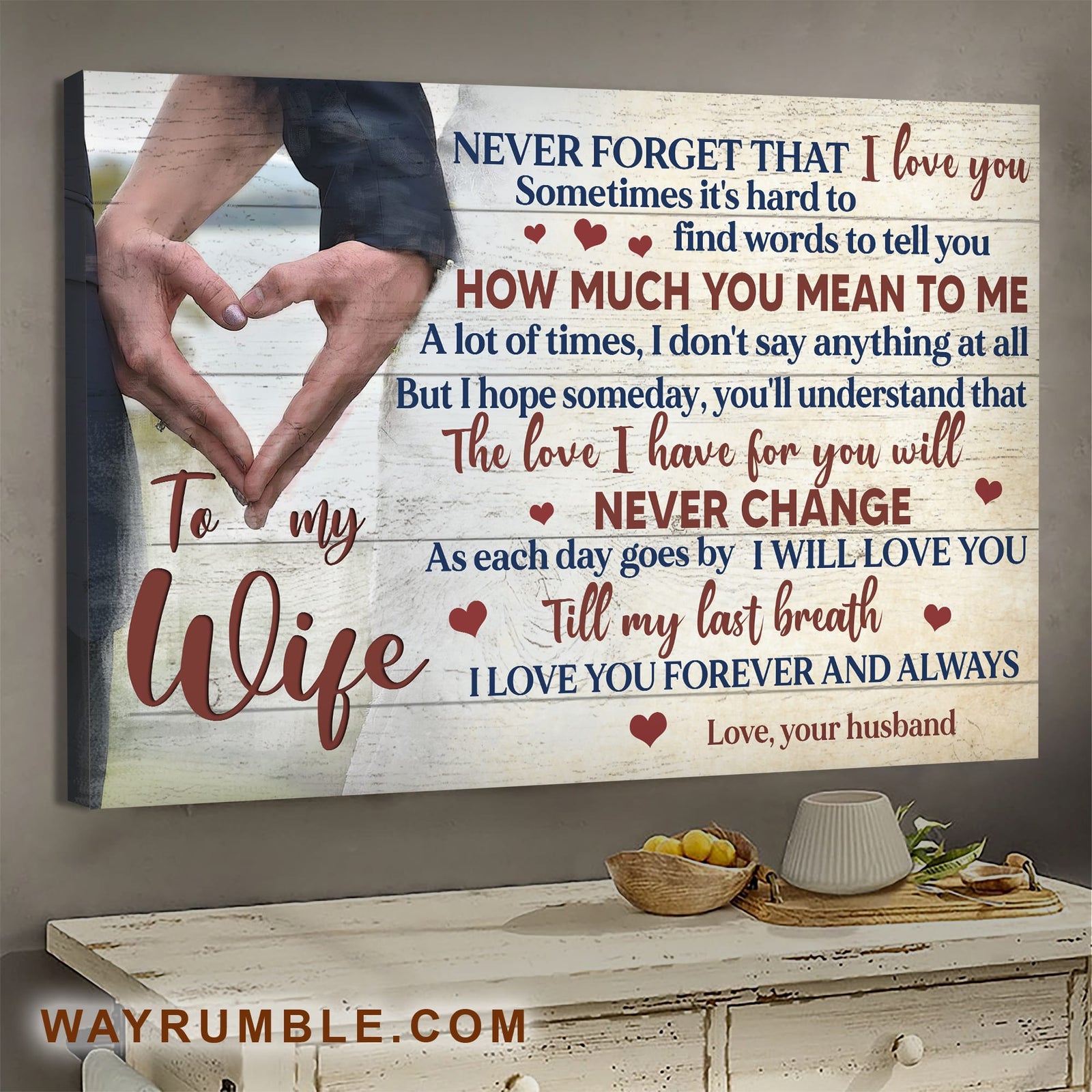 To my wife, Heart Hand Shape, The love I have for you will never change - Couple Landscape Canvas Prints, Wall Art