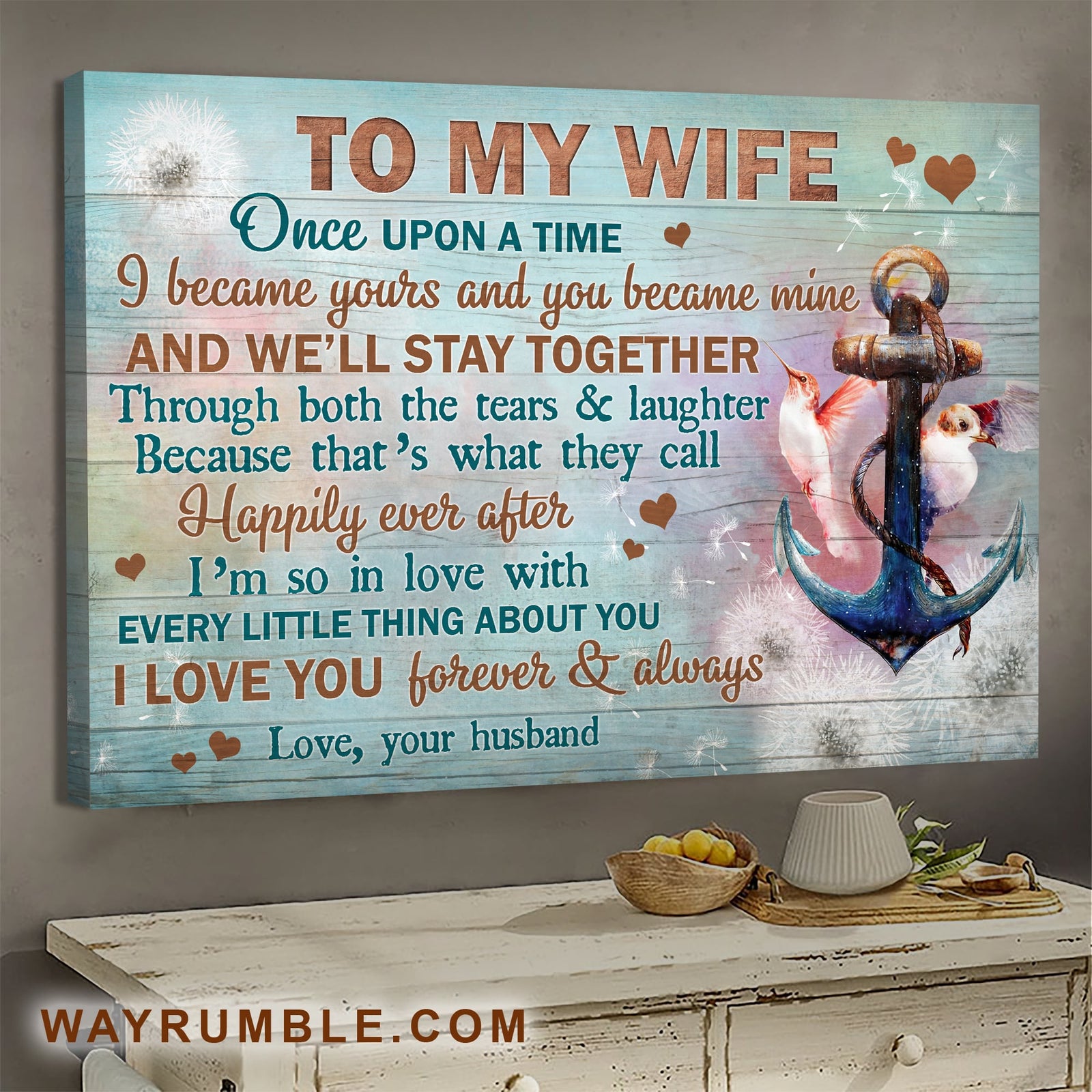 To my wife, The anchor, Hummingbird, Once upon a time I became yours & you became mine - Couple Landscape Canvas Prints, Wall Art
