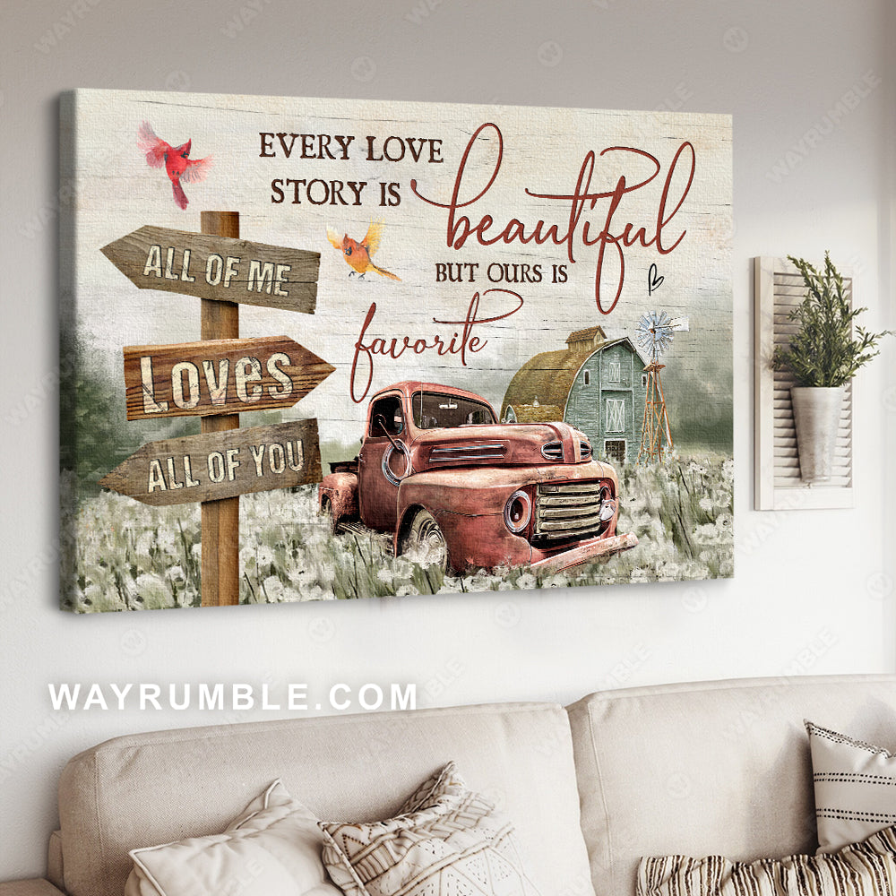Red truck, Barn house painting, Flower field, Every love story is beautiful but ours is favorite - Couple Landscape Canvas Prints, Wall Art