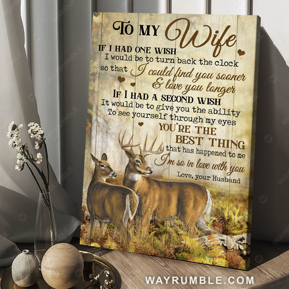 To my wife, Deer painting, In the forest, You're the best thing that had happened to me - Jesus Portrait Canvas Prints, Christian Wall Art