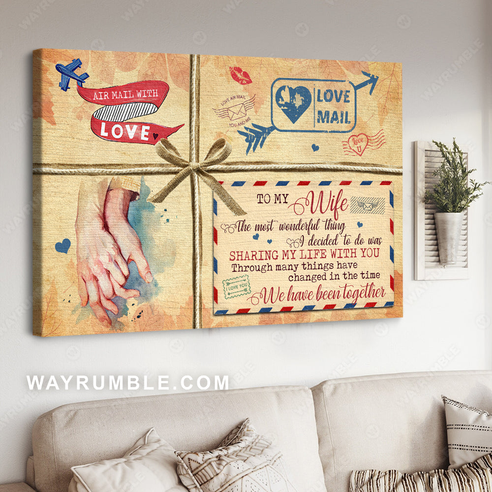 To my wife, Love package, Vintage letter, The most wonderful things was sharing my life with you - Couple Landscape Canvas Prints, Wall Art