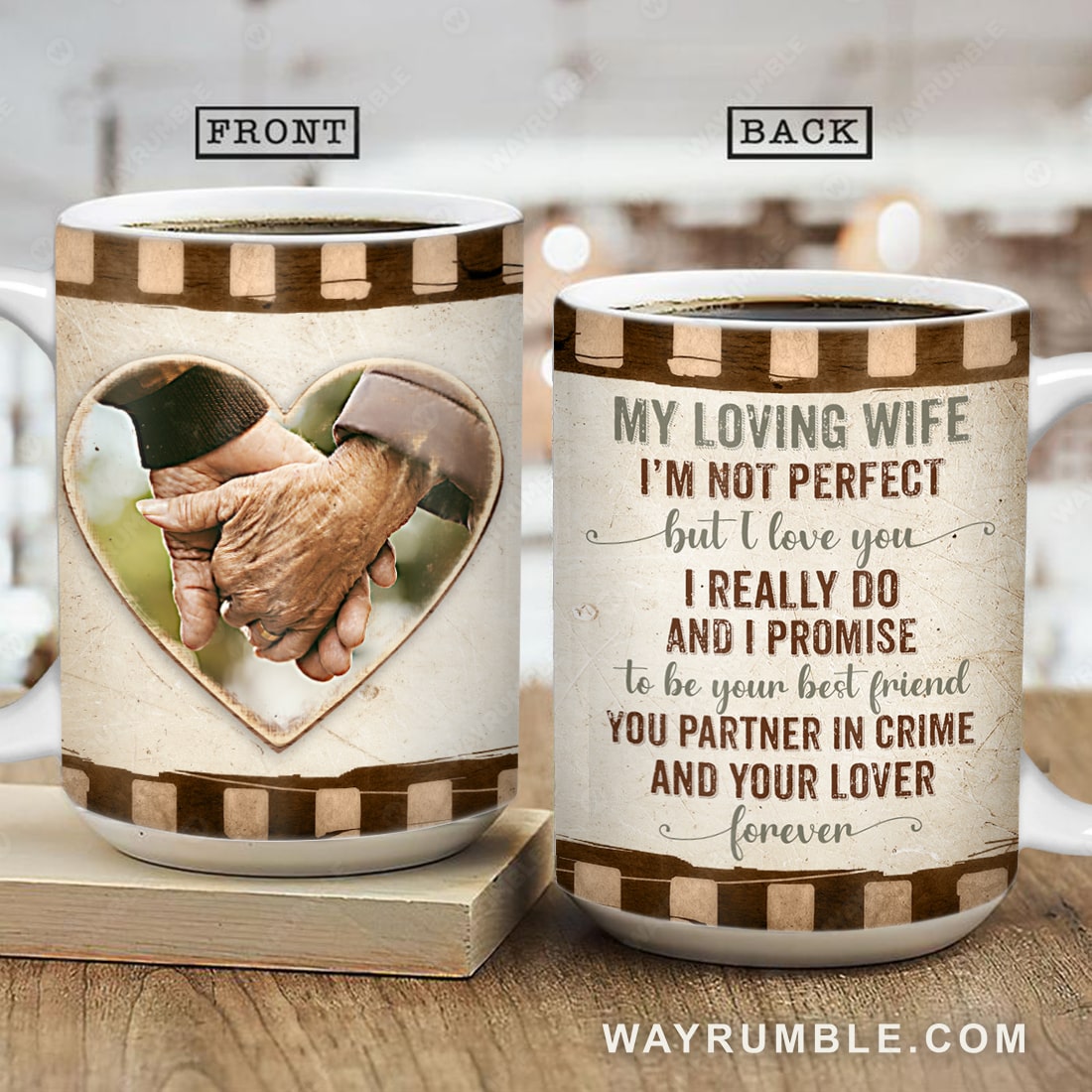 To my wife, Loving old couple, Holding hands, I'm not perfect but I love you - Couple AOP Mug