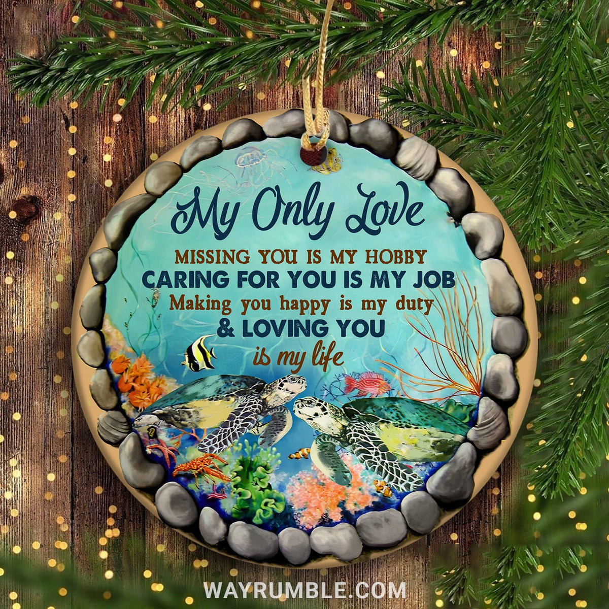 Turtle Couple - My only love - Loving you is my life - Circle Ceramic Ornament