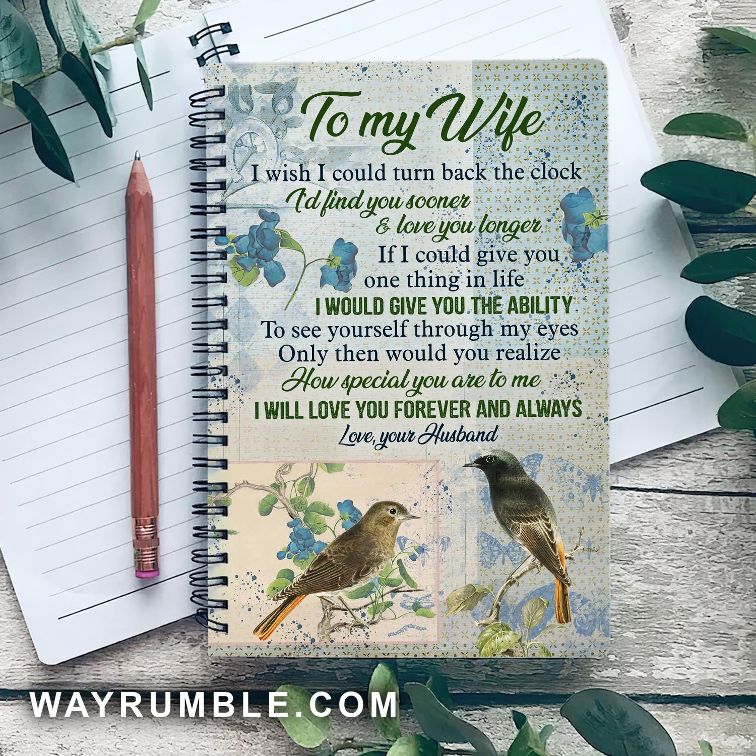 To my wife, I will love you forever and always - Birds painting Spiral Journal