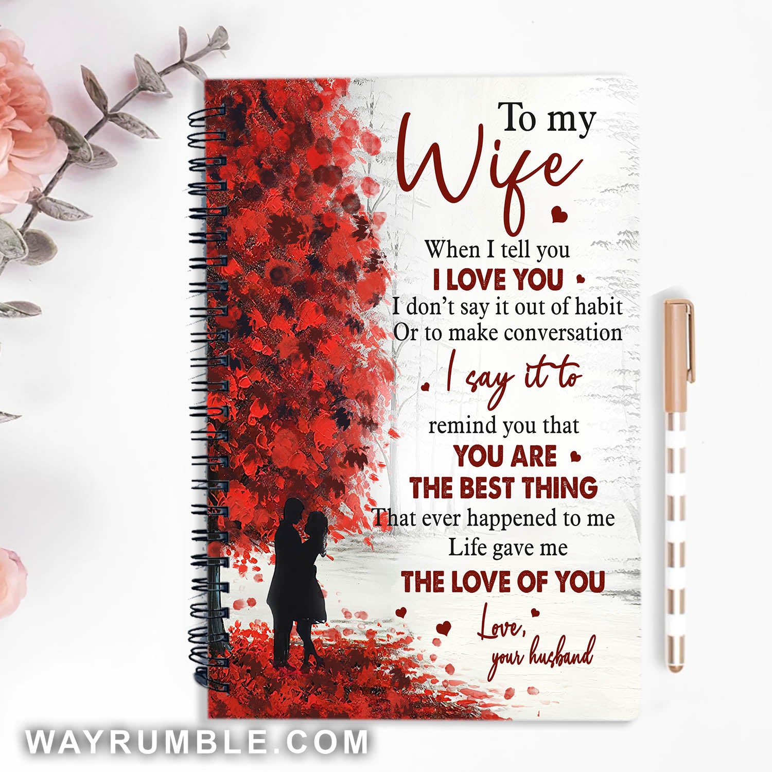 To my wife, Autumn tree, You are the best thing that ever happened to me - Couple Spiral Journal