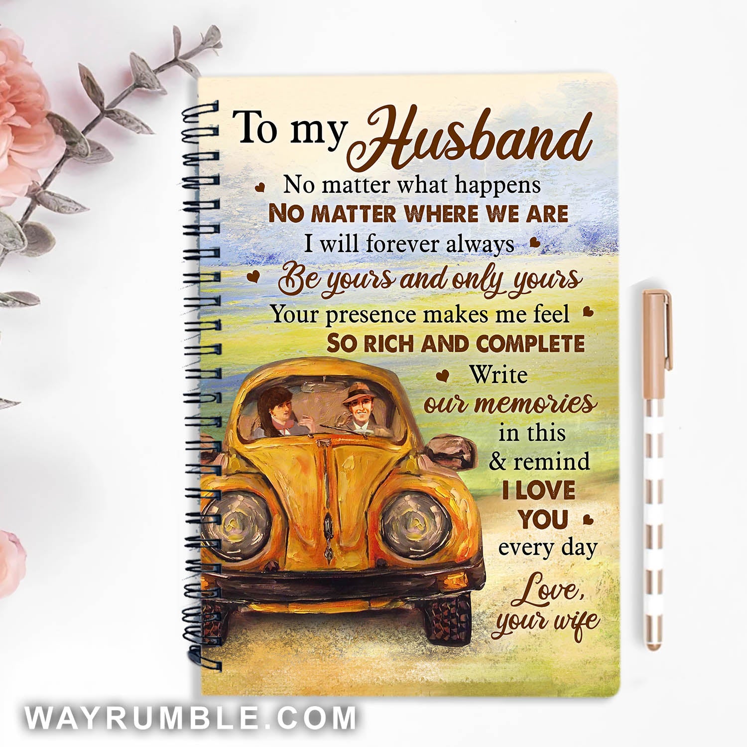To my husband, Happy car - I will forever be yours Couple Spiral Journal