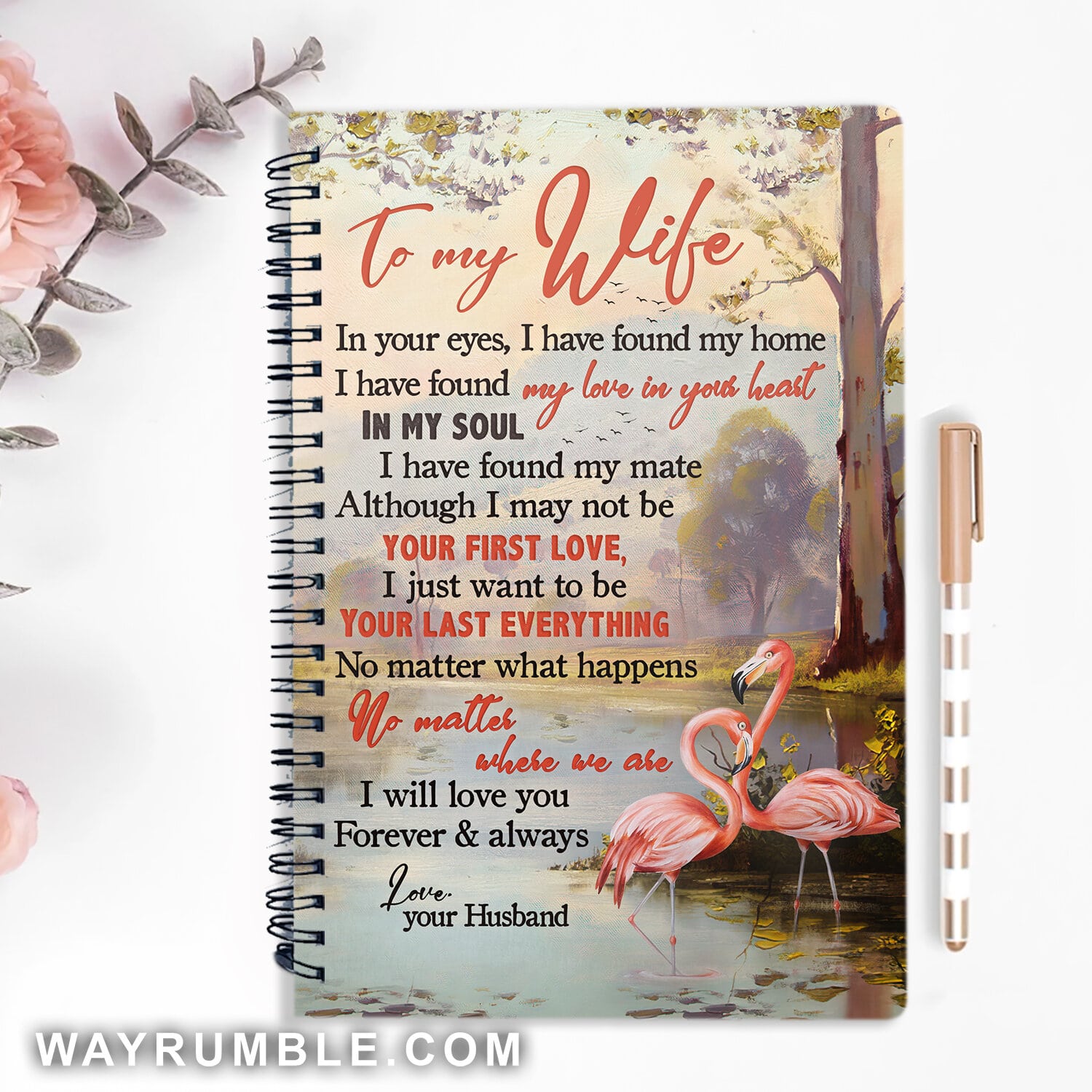 To my wife, Pink flamingo, I will love you forever and always - Couple Spiral Journal