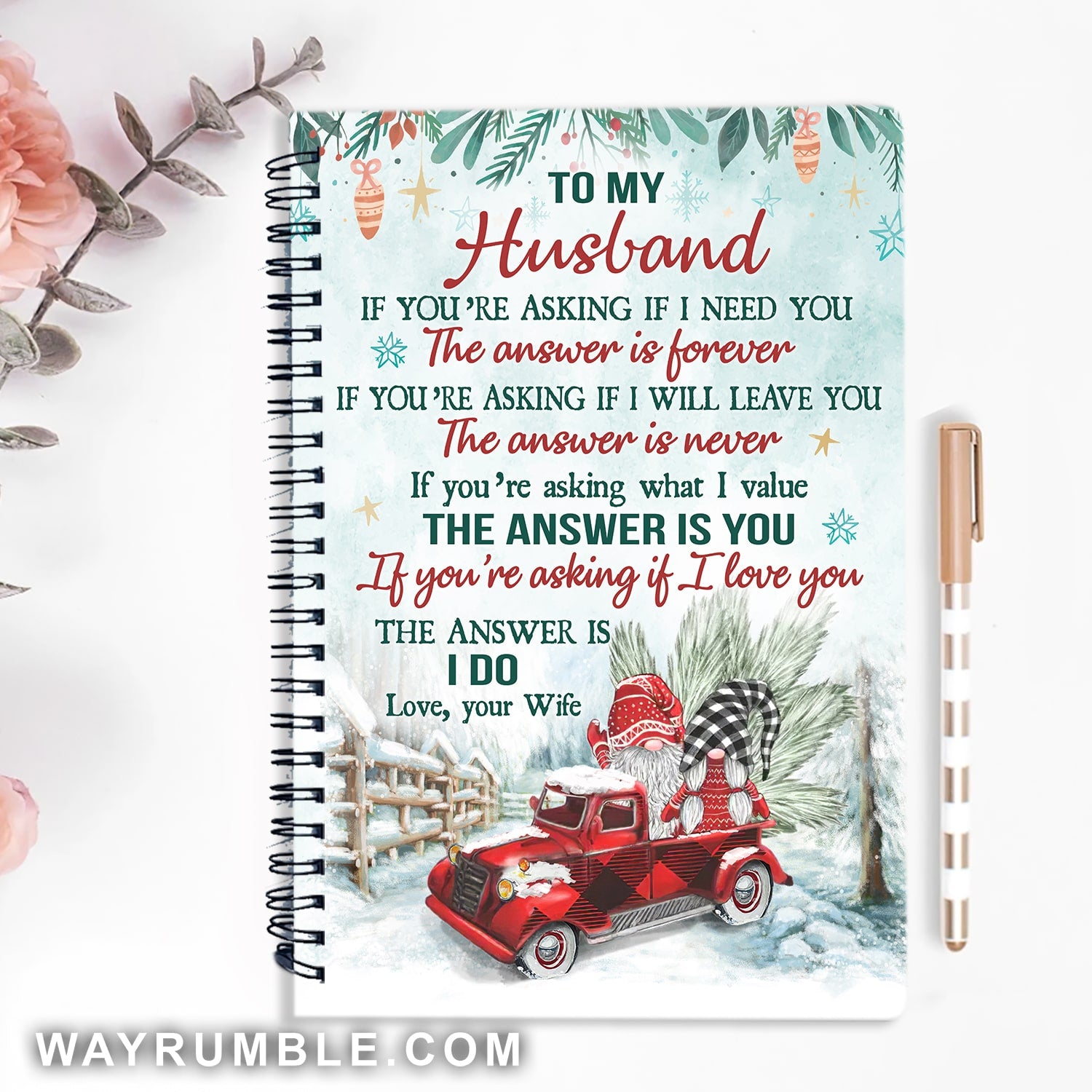 To my husband, If you are asking if I love you, the answer is I do - Gnome, Winter, Couple Spiral Journal