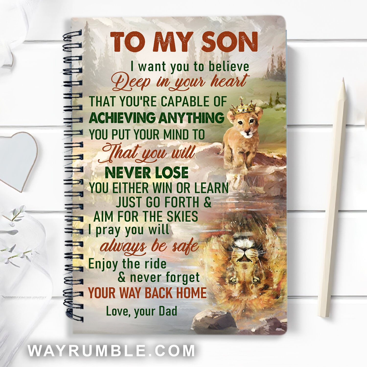 Dad to son - Baby lion wearing a crown - I pray you will always be safe - Spiral Journal
