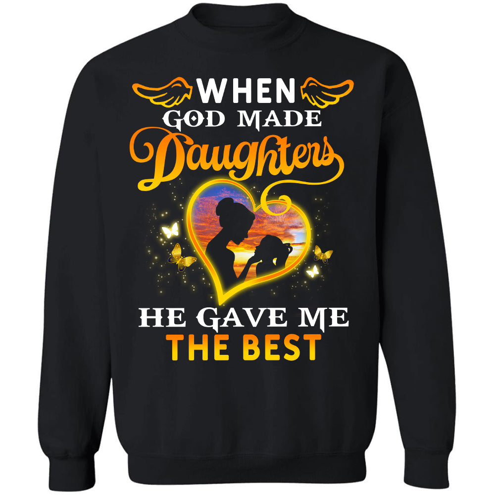 Mom and daughter silhouette, Sunset, When God made daughters, He gave me the best - Family Apparel