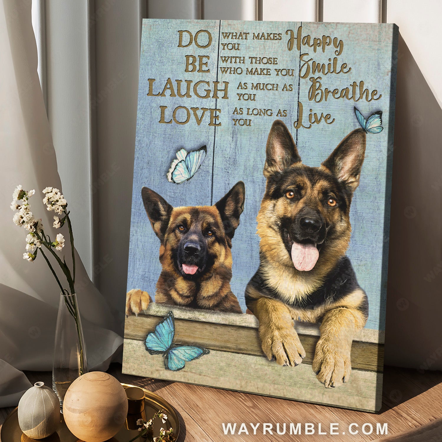 German shepherd dog, Blue butterfly, Do what makes you happy - Dog Portrait Canvas Prints, Wall Art