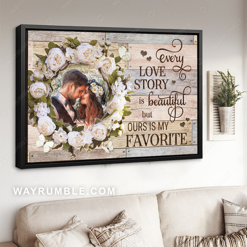 White rose wreath, Wedding day, Every love story is beautiful - Family Landscape Canvas Prints, Wall Art