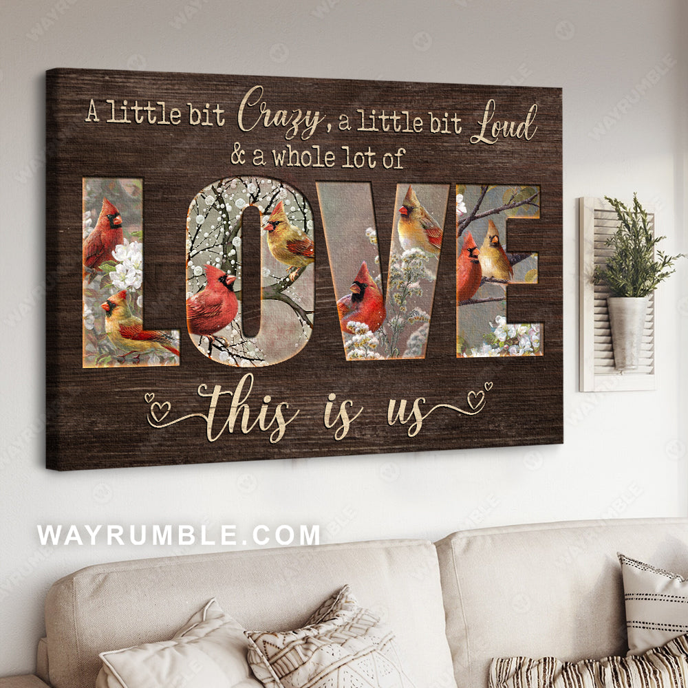 Winter forest, Watercolor cardinal, A little bit crazy, This is us - Family Landscape Canvas Prints, Wall Art