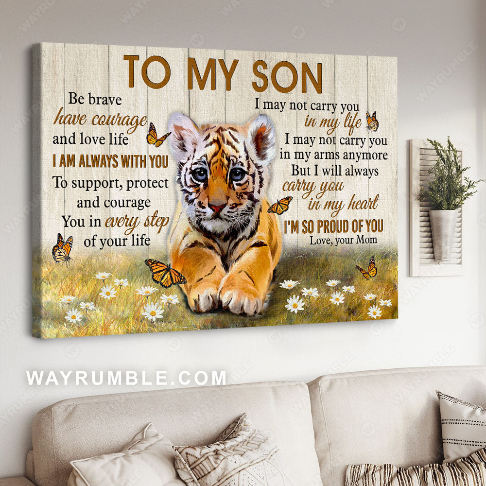 Mom to son, Brown tiger, Daisy field, Orange butterfly, I'm so proud of you - Family Landscape Canvas Prints, Wall Art