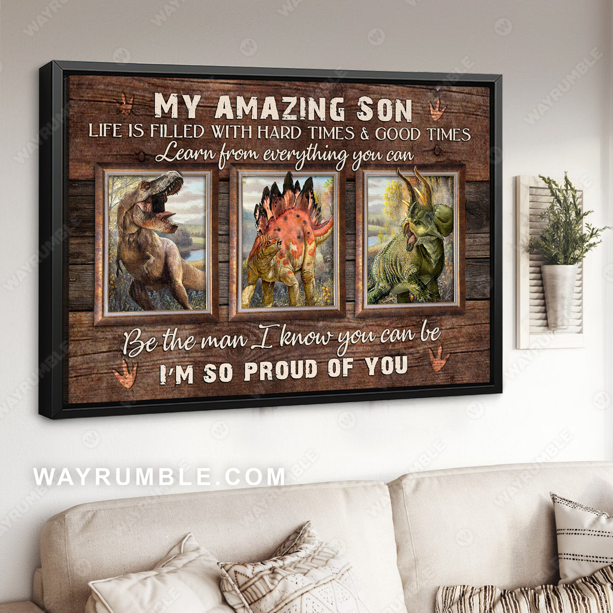 To my son, The awesome dinosaurs, Be the man I know you can be - Family Landscape Canvas Prints, Wall Art