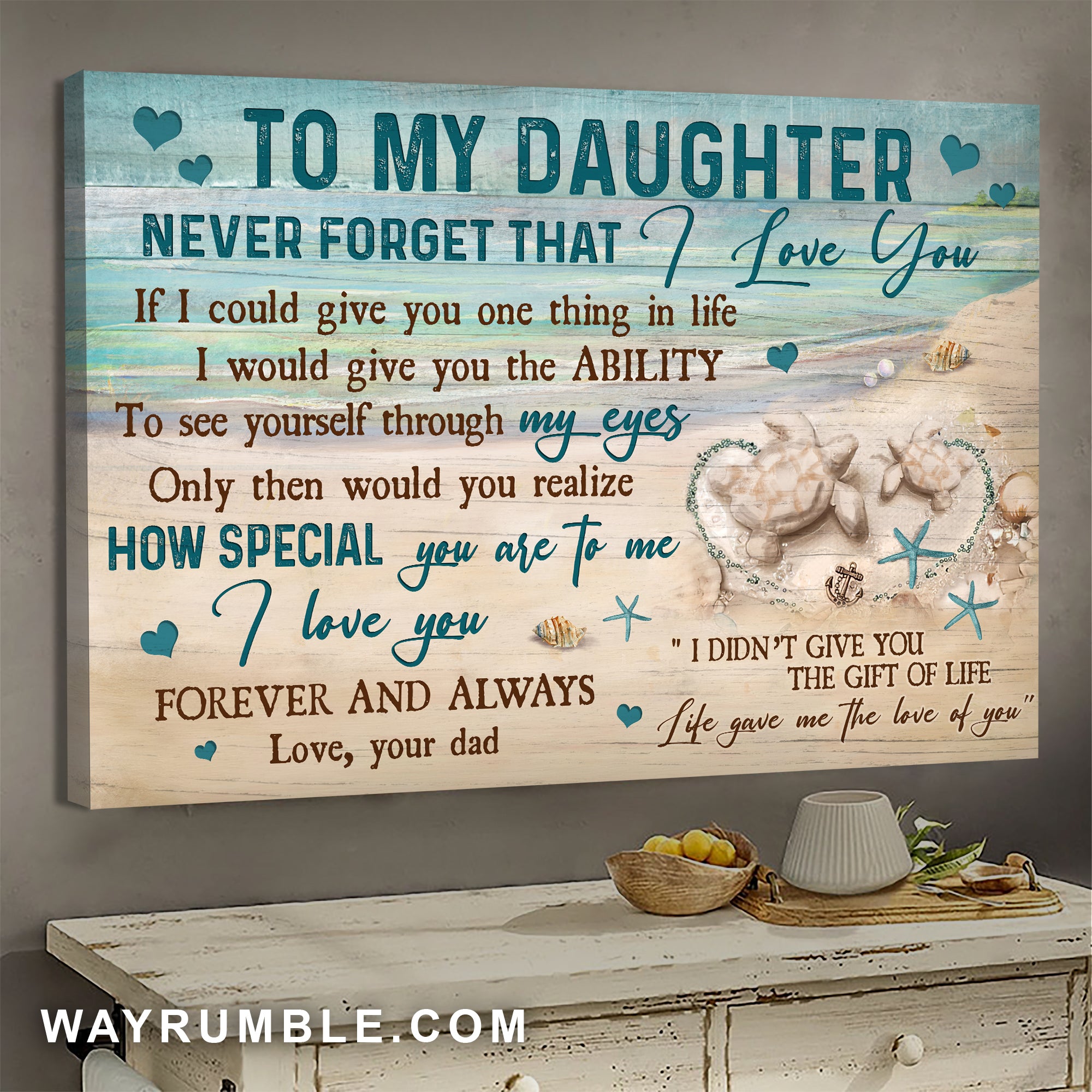 Dad to daughter, Sand turtle, Life gave me the love of you - Family Landscape Canvas Prints, Wall Art