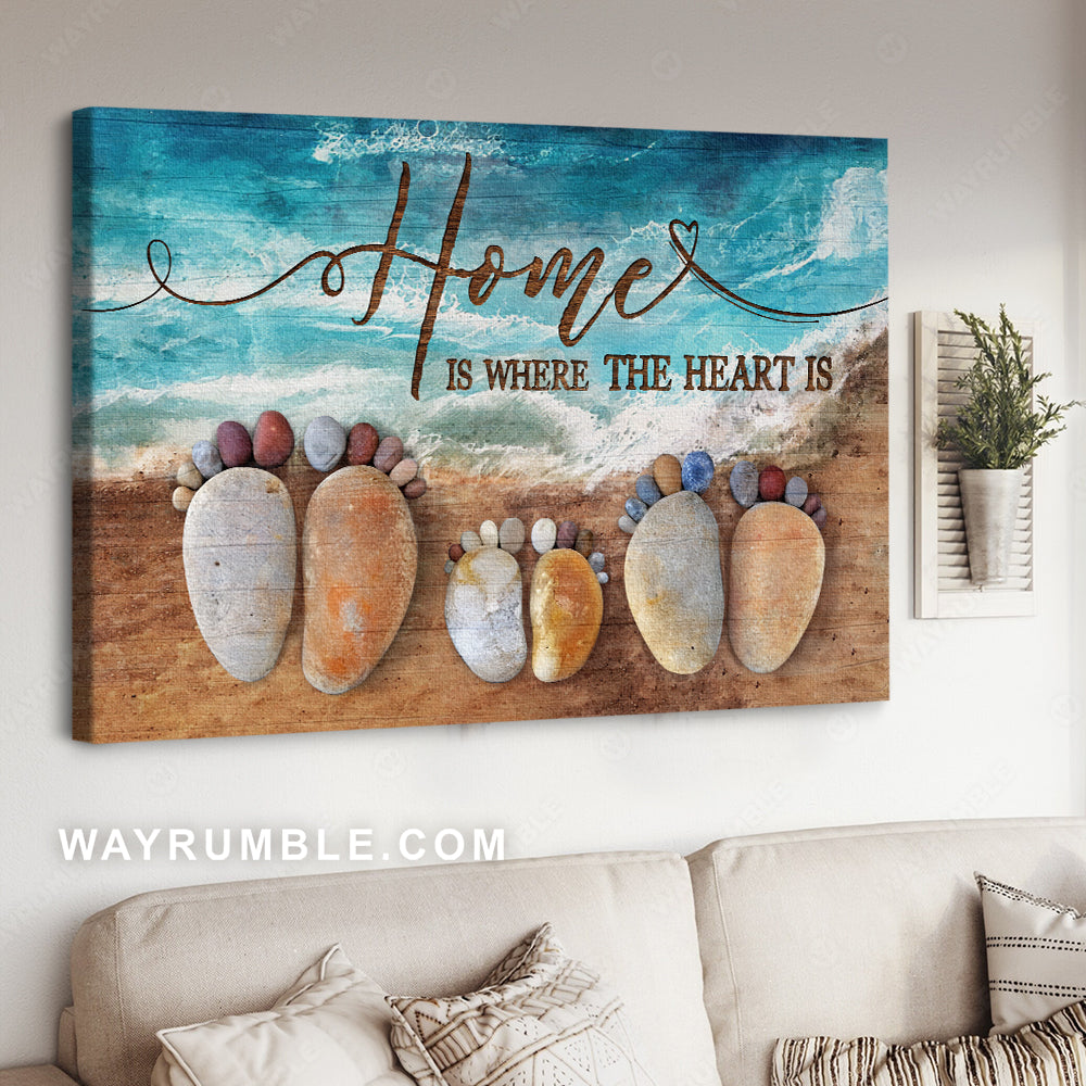 Stone foot, Beautiful ocean, Home is where the heart is - Family Landscape Canvas Prints, Wall Art