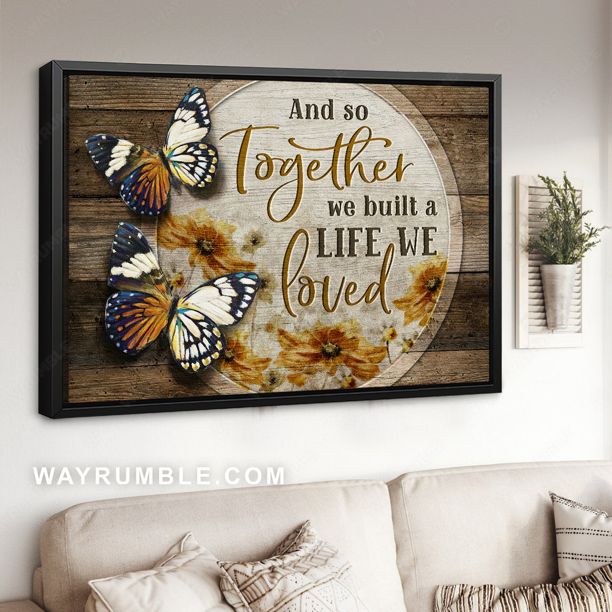 Beautiful butterfly, Yellow daisy, And so together we built a life we loved - Family Landscape Canvas Prints, Wall Art