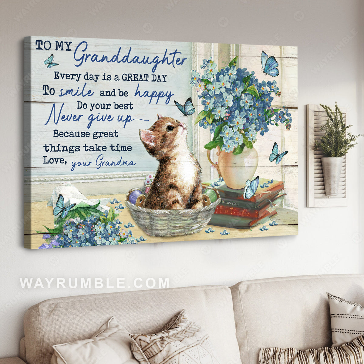 Grandma to granddaughter, Cat painting, Blue butterfly, Every day is a great day - Family Landscape Canvas Prints, Wall Art