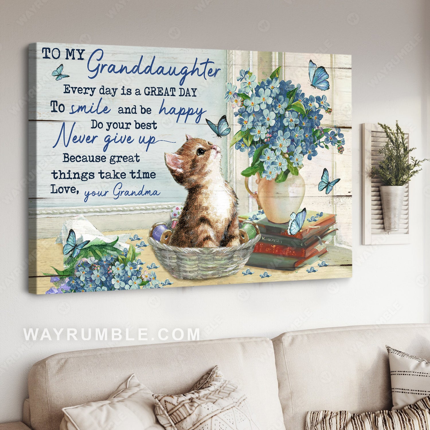 Grandma to granddaughter, Cat painting, Blue butterfly, Every day is a great day - Family Landscape Canvas Prints, Wall Art