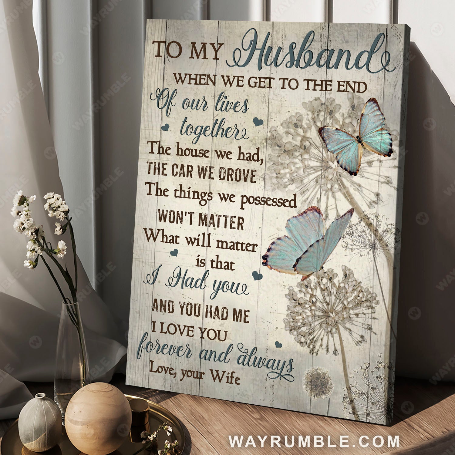 To my husband, Dandelions, Blue butterfly, I had you and you had me - Family Portrait Canvas Prints, Wall Art
