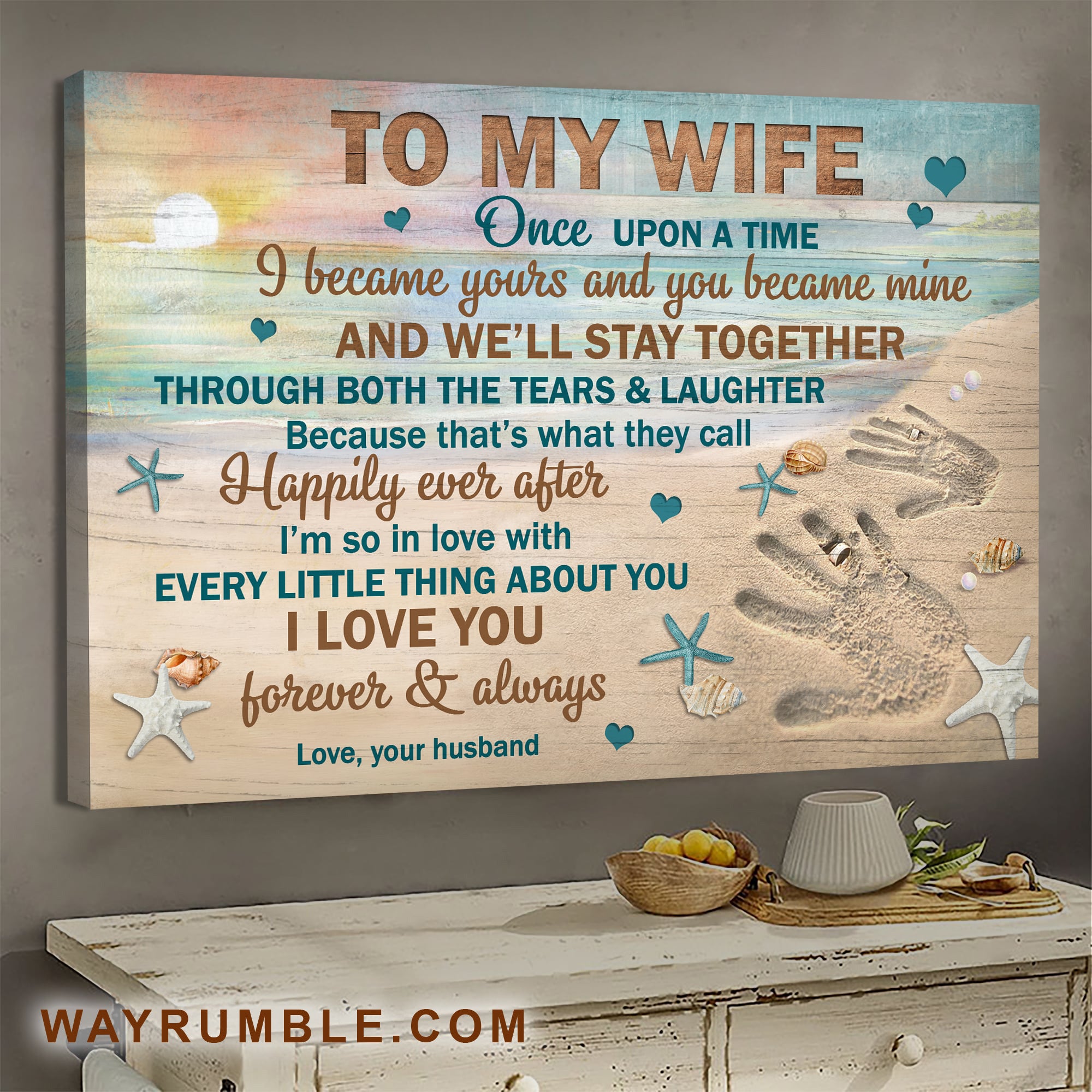 To my wife, Handprint, On the beach, We'll stay together through both the tears & laughter - Couple Landscape Canvas Prints, Wall Art