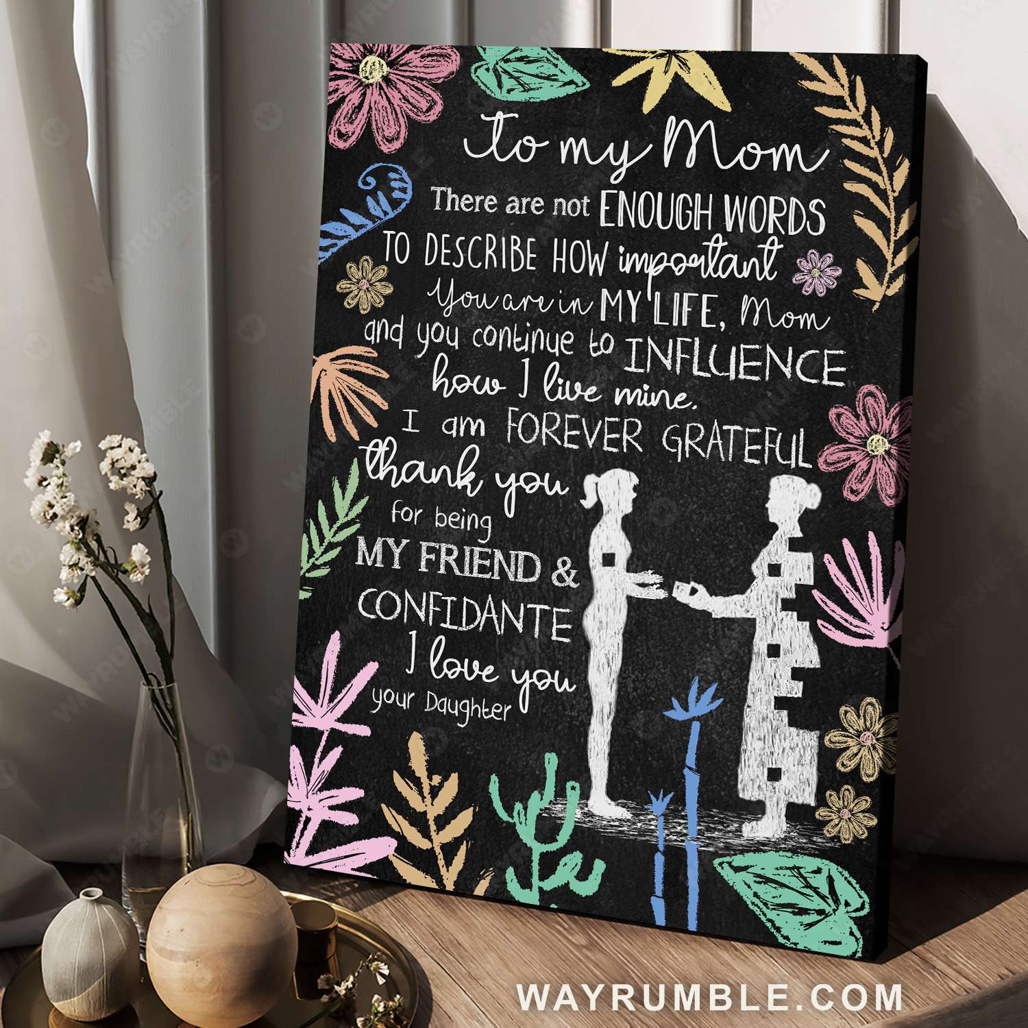 Daughter to mom, Flower frame, Thank you for being my friend and confidante - Family Portrait Canvas Prints, Wall Art