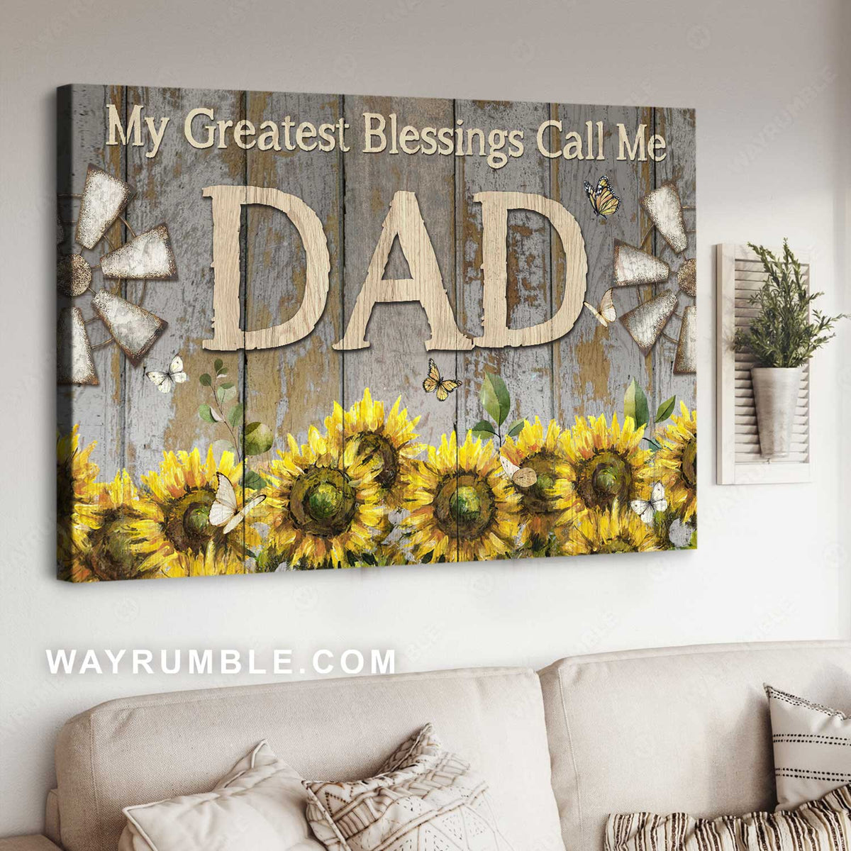 Sunflower garden, Antique windmill, My greatest blessings call me dad - Family Landscape Canvas Prints, Wall Art