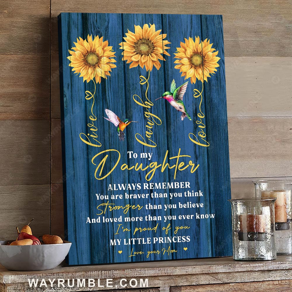 Mom to daughter, Live Laugh Love, Sunflower and hummingbird, I'm proud of you - Family Portrait Canvas Prints, Wall Art