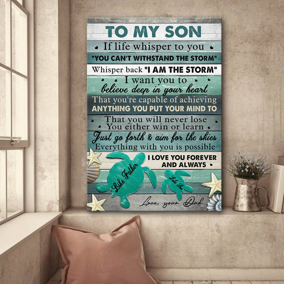 Dad to son, Turtle, Seashell, Starfish, Just go forth &amp; aim for the skies - Family Portrait Canvas Prints, Wall Art