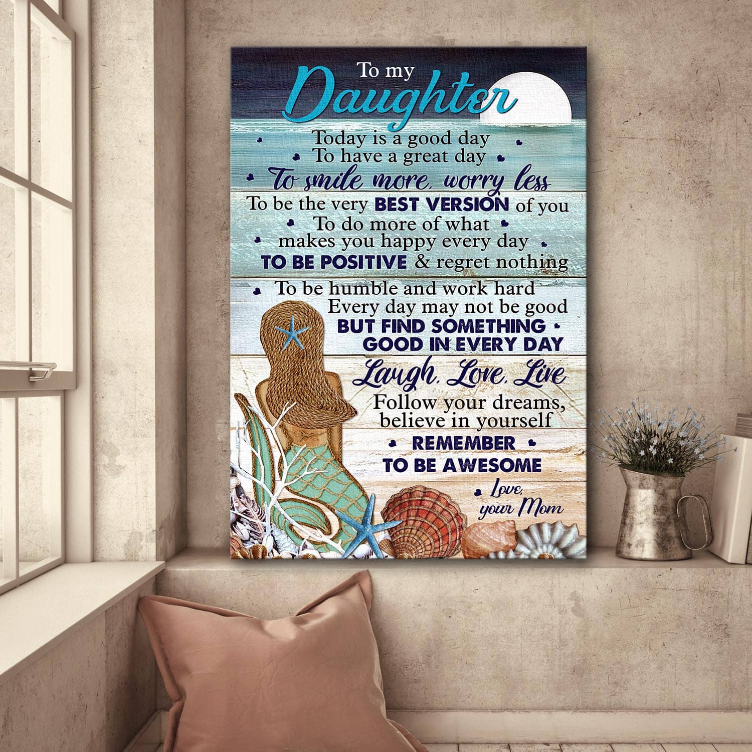 Mom to daughter, The Mermaid, Seashell, Horizon, Today is a good day to have a great day - Family Portrait Canvas Prints, Wall Art